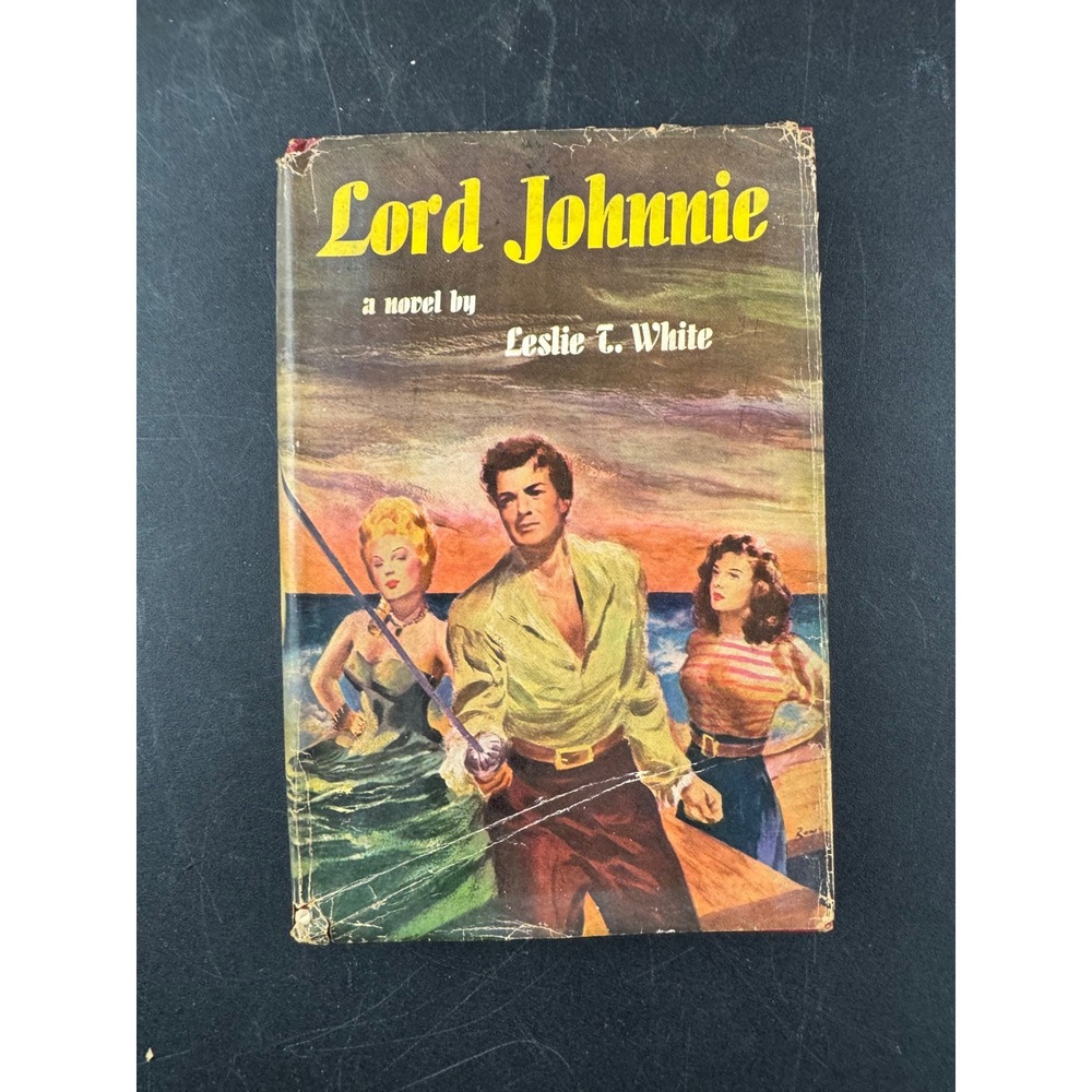 Lord Johnnie‎ Leslie Turner White 1949 Crown Publishers Hardcover Vintage Book